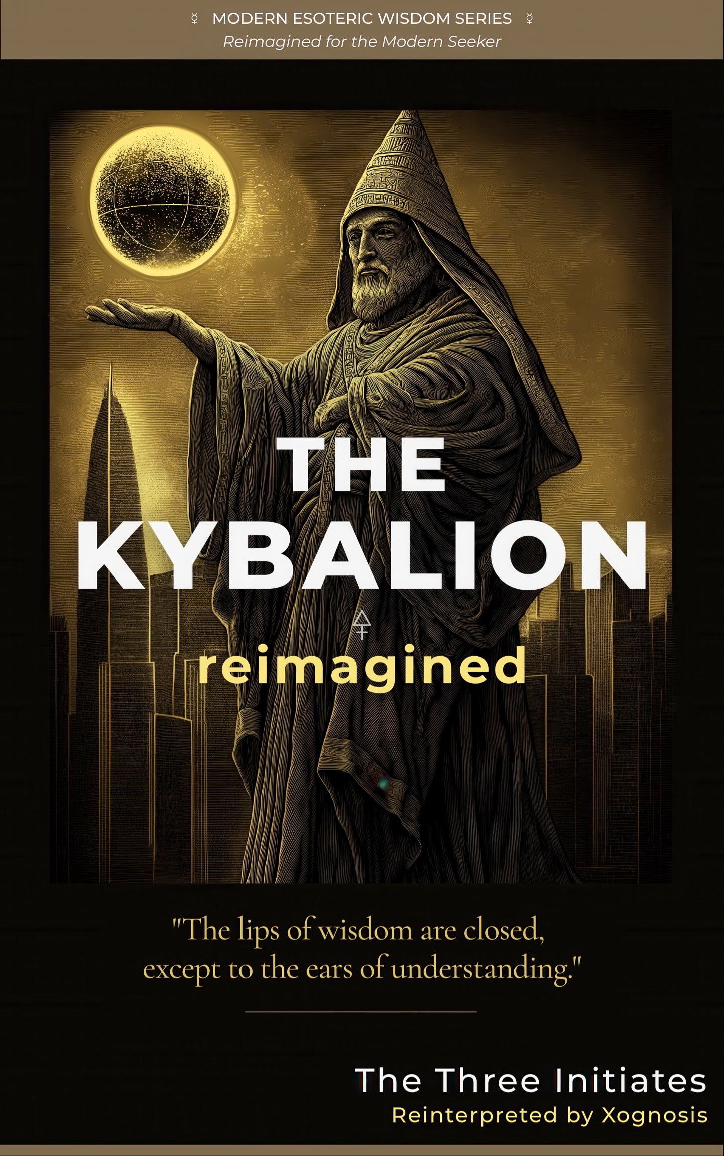 The Kybalion Reimagined