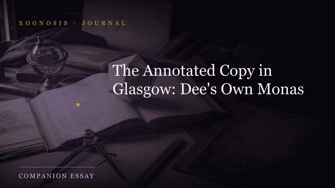 The Annotated Copy in Glasgow: Dee's Own Monas (Xognosis Journal cover)