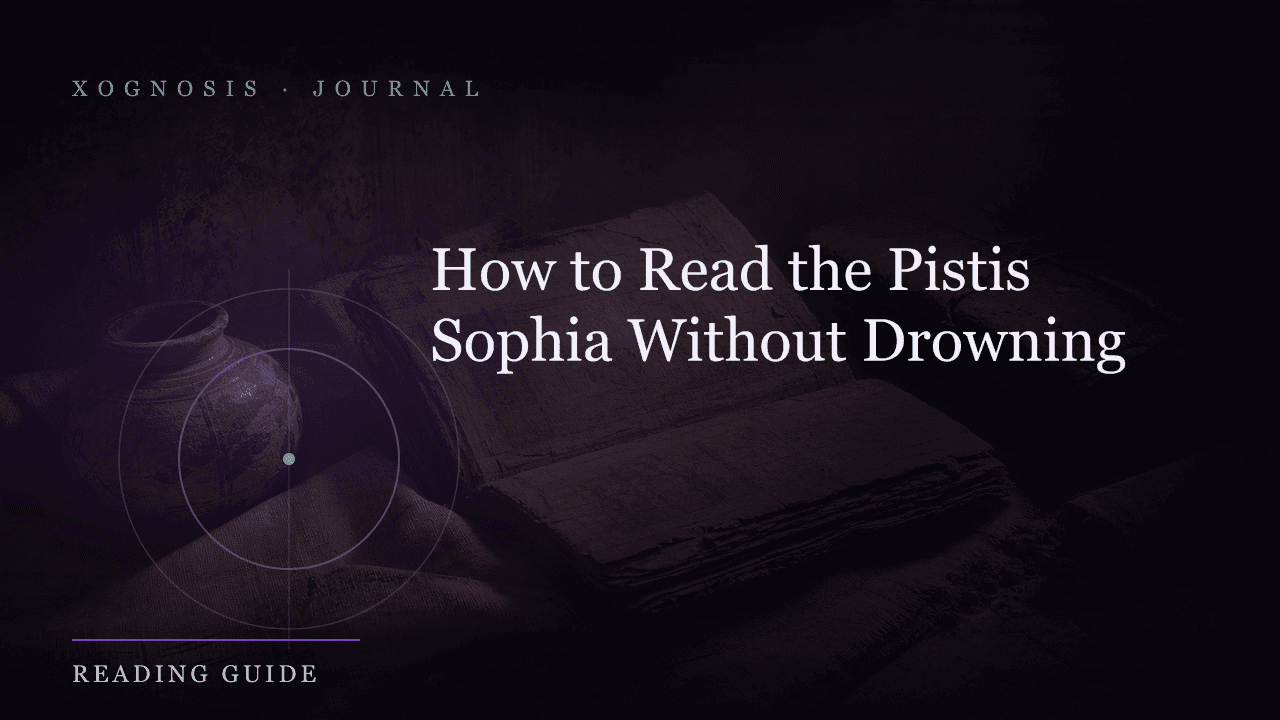 How to Read the Pistis Sophia Without Drowning (Xognosis Journal cover)