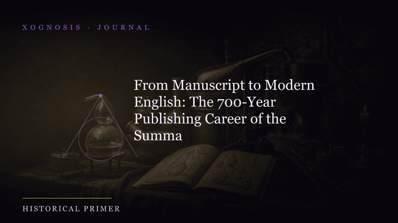 From Manuscript to Modern English: The 700-Year Publishing Career of the Summa (Xognosis Journal cover)