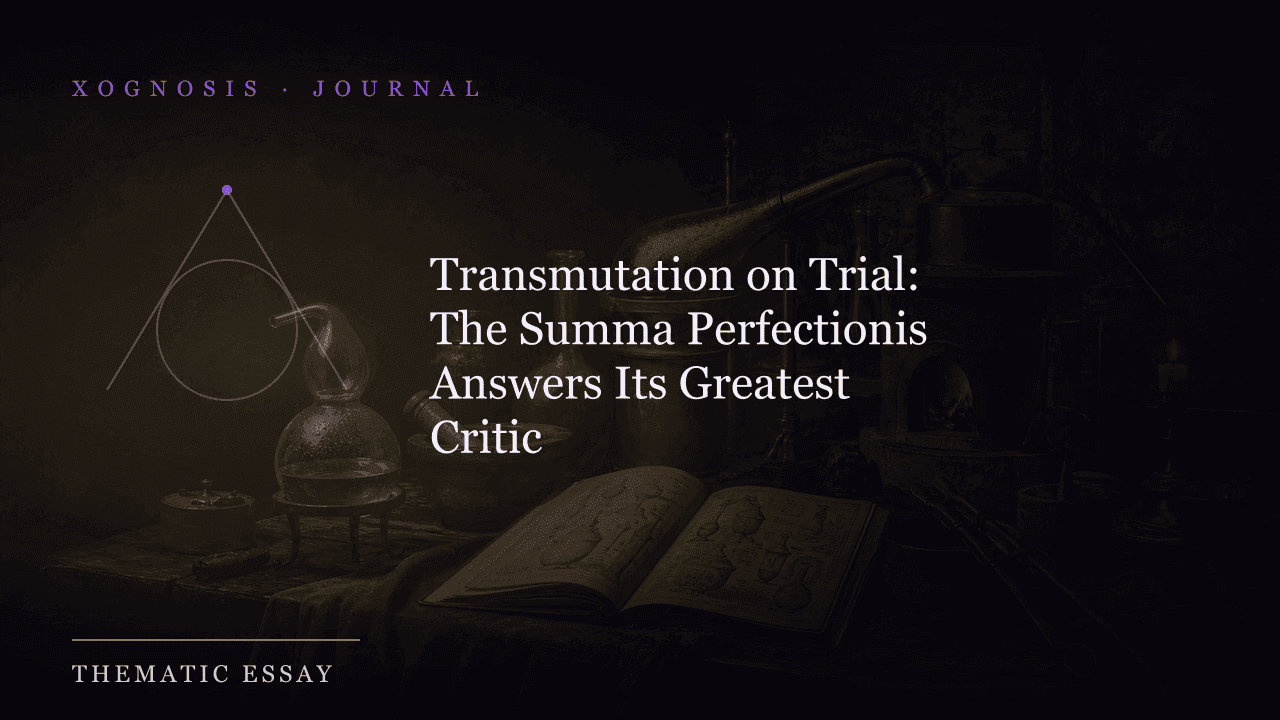 Transmutation on Trial: The Summa Perfectionis Answers Its Greatest Critic (Xognosis Journal cover)