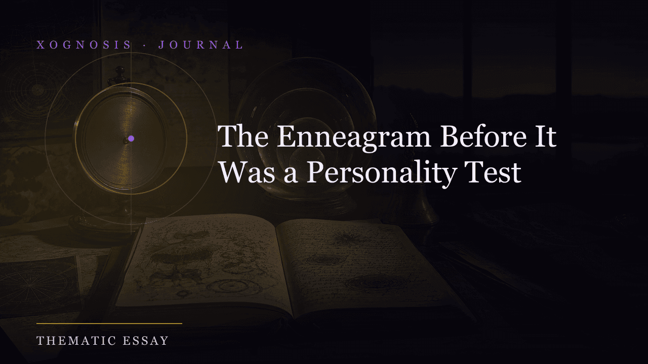 The Enneagram Before It Was a Personality Test (Xognosis Journal cover)