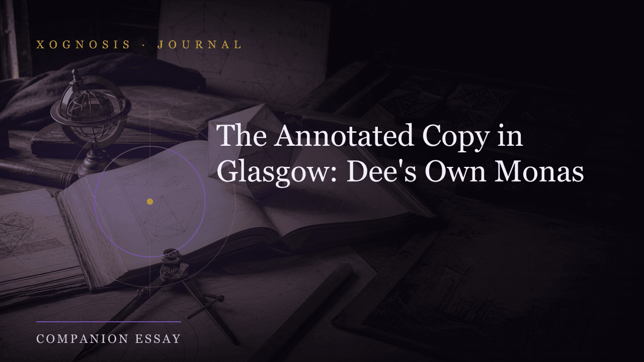 The Annotated Copy in Glasgow: Dee's Own Monas (Xognosis Journal cover)