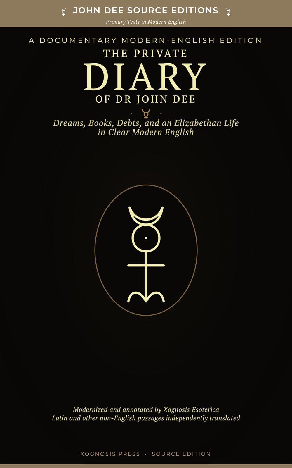 Front cover of The Private Diary of Dr John Dee by John Dee, Xognosis Press edition