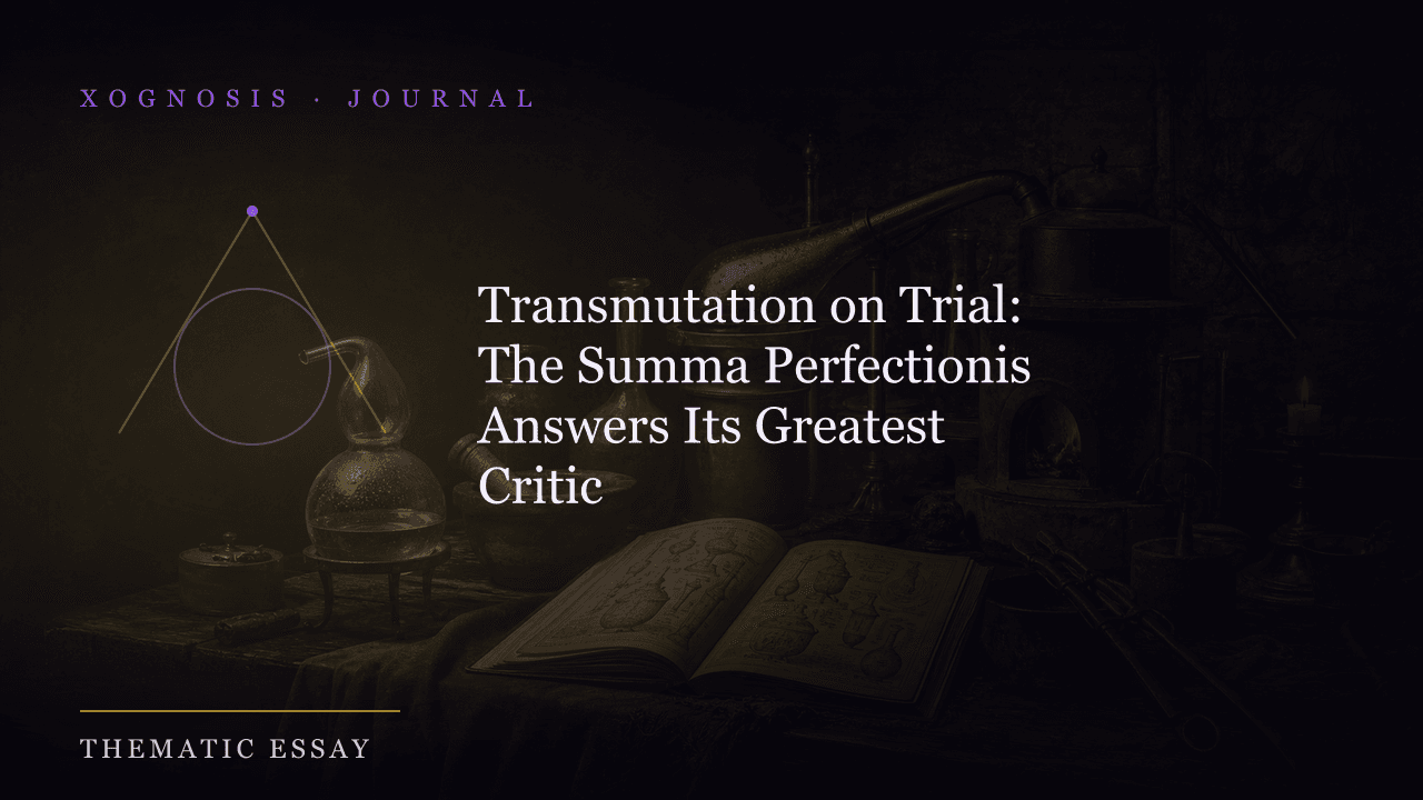 Transmutation on Trial: The Summa Perfectionis Answers Its Greatest Critic (Xognosis Journal cover)