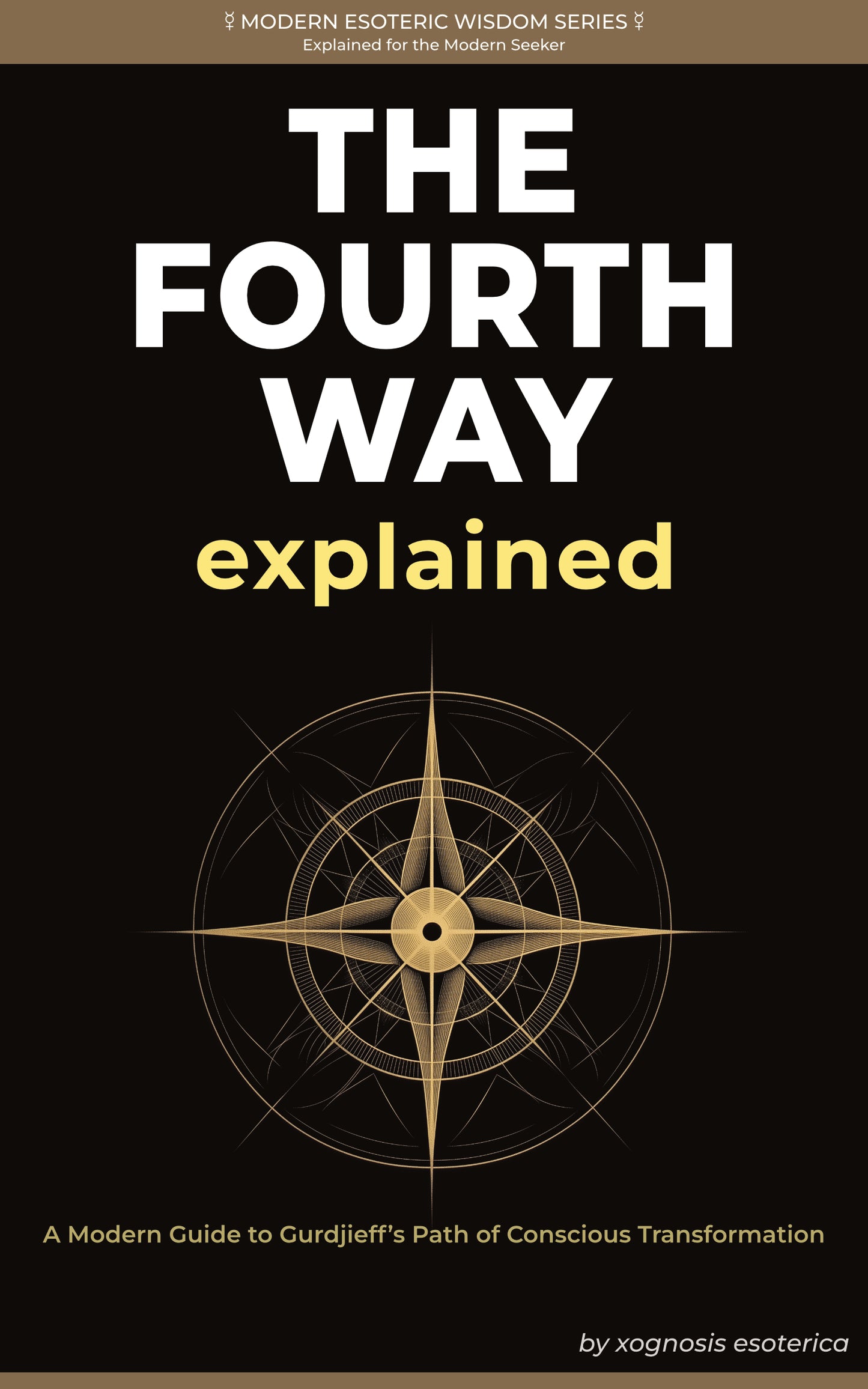 The Fourth Way Explained